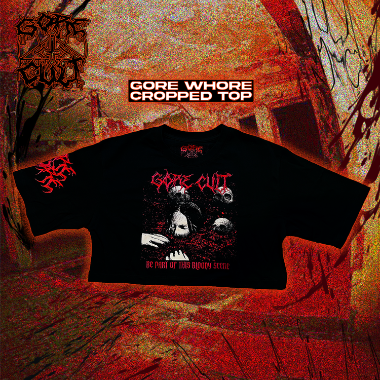 GORE WHORE - CROPPED TOP
